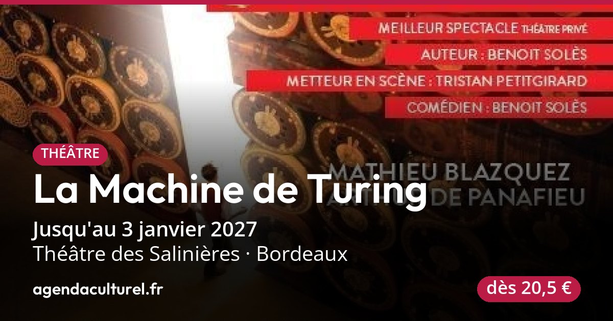 Pièce de théâtre La Machine de Turing à Bordeaux, 2 octobre 2026