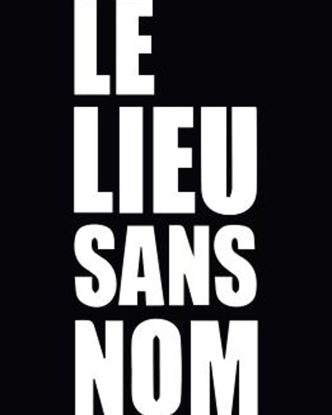 Le Lieu Sans Nom
