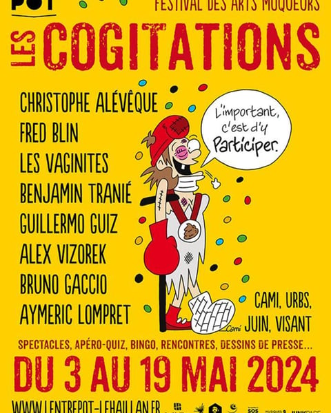 Les cogitations ! Festival des arts moqueurs