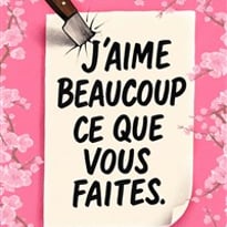 J'aime beaucoup ce que vous faites