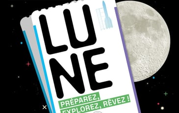 Lune, Préparez, explorez, rêvez !
