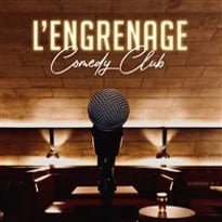 L'Engrenage Comedy Club