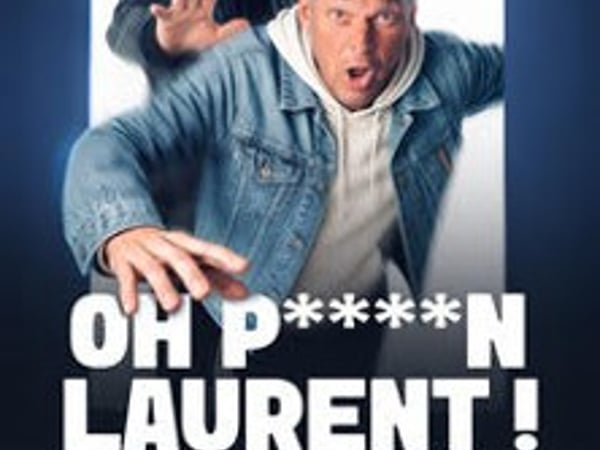 Laurent Baffie, Oh P***** Laurent !!