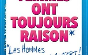 Les Femmes Ont Toujours Raison