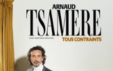 Arnaud Tsamère : Tous Contraints