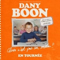 Dany Boon: Clown n'est pas un métier!! Tournée