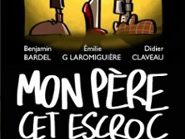 Mon Père Cet Escroc