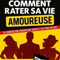 Comment rater sa vie amoureuse