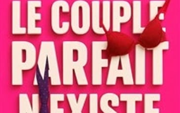 Le couple parfait n'existe pas