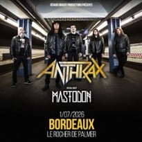 Anthrax, Special Guest : Mastodon