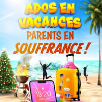 Ados en vacances, parents en souffrance !