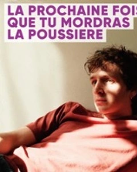 La Prochaine Fois que tu Mordras la Poussière
