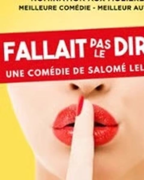 Fallait pas le dire ! à Bordeaux affiche 2026