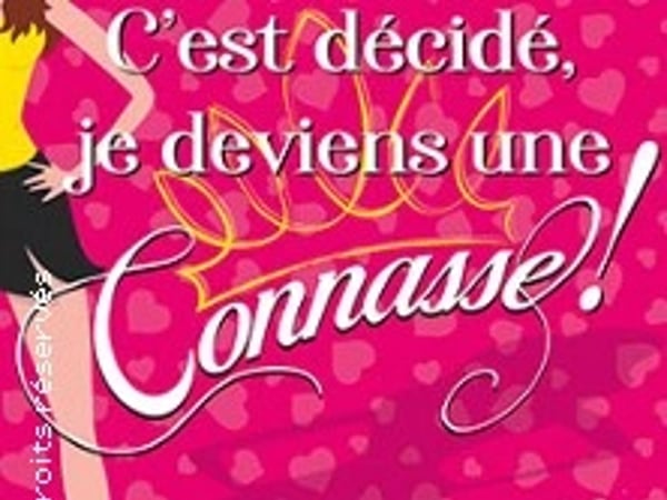 C'est Décidé Je Deviens une Connasse