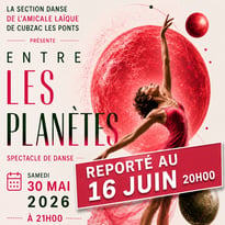 REPORT spectacle de danse "ENTRE LES PLANETES" au MARDI 16 JUIN 2026
