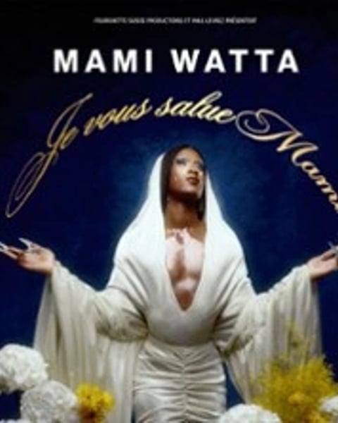 Je vous salue Mami