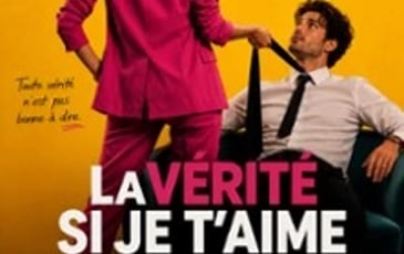 La Vérité si Je t'aime