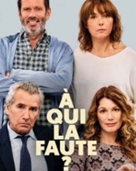 À Qui la Faute