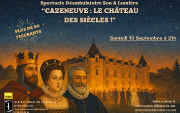 Cazeneuve : le château des siècles !