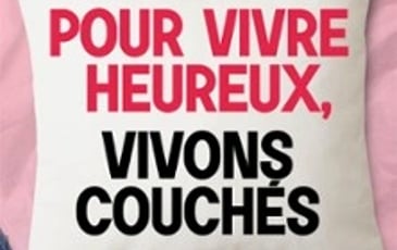 Pour vivre heureux, vivons couchés