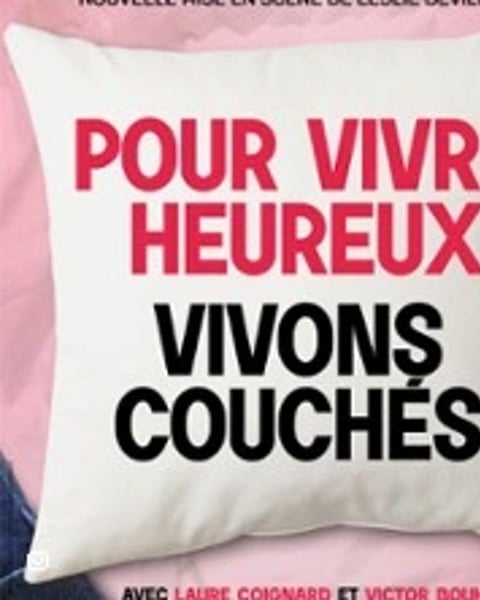 Pour vivre heureux, vivons couchés