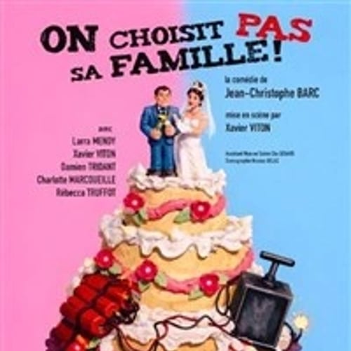 On choisit pas sa famille 2