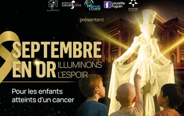 Spectacles Septembre en Or, pour les enfants atteints d'un cancer