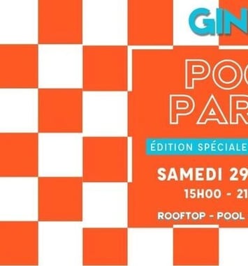 Pool party chez Gina, Samedi 29 août