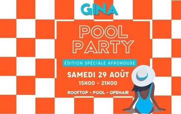 Pool party chez Gina, Samedi 29 août