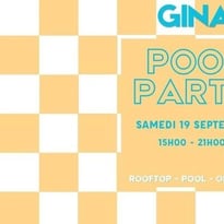 Pool Party chez Gina, Samedi 19 septembre 2026