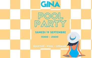 Pool Party chez Gina, Samedi 19 septembre 2026
