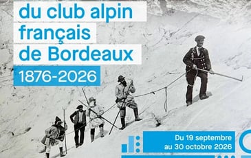 « 150 ans du Club alpin de Bordeaux. 1876-2026 »