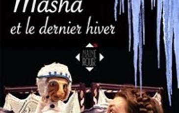 Masha et le dernier hiver