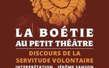 La Boétie : Discours de la servitude volontaire