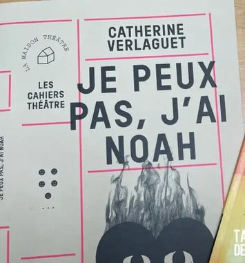 Théâtralire "Je peux pas, j'ai Noah" - Compagnie du Réfectoire