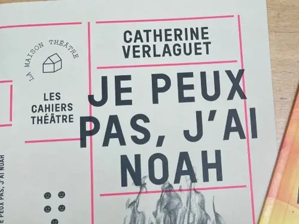 Théâtralire "Je peux pas, j'ai Noah" - Compagnie du Réfectoire
