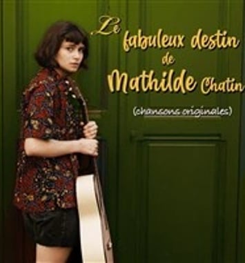 Le fabuleux destin de Mathilde Chatin