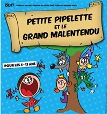 Petite Pipelette et le Grand Malentendu