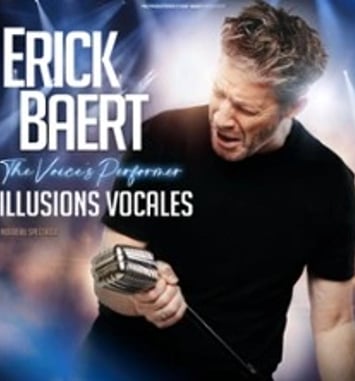 Erick Baert : The Voice's Performer, Illusions Vocales