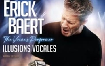 Erick Baert : The Voice's Performer, Illusions Vocales