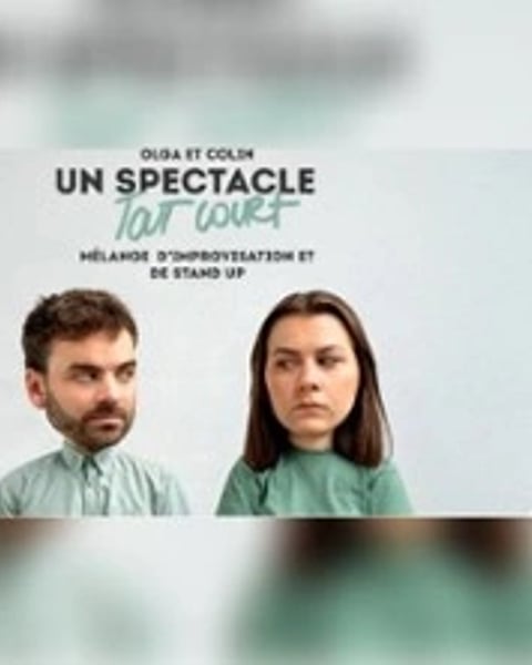Olga et Colin, Un spectacle tout court