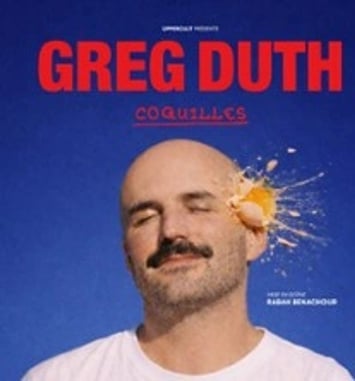 Greg Duth : Coquilles (tournée)