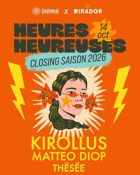 Darwin x Mirador : Closing des Heures Heureuses