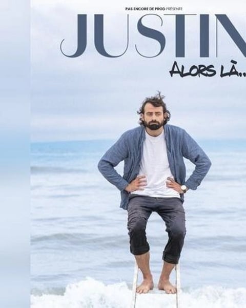 Justin Barthelémy dans Alors là