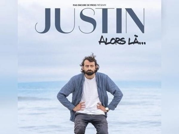 Justin Barthelémy dans Alors là