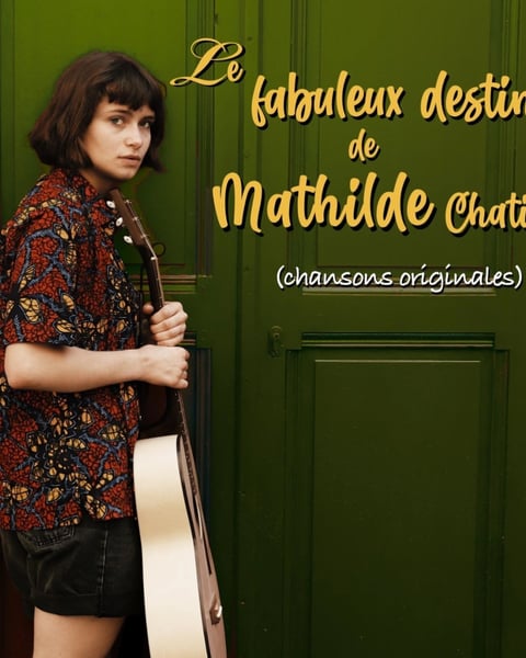 Le fabuleux destin de Mathilde Chatin