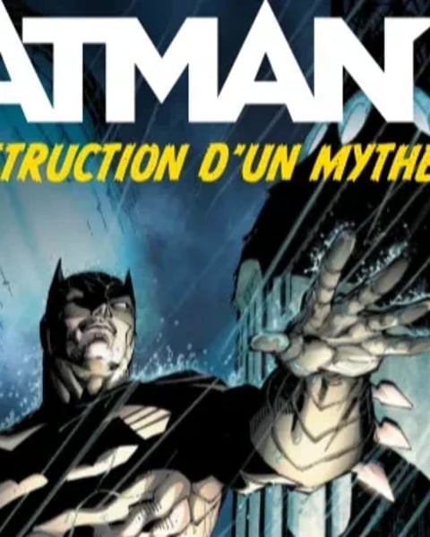 Batman : la construction d'un mythe