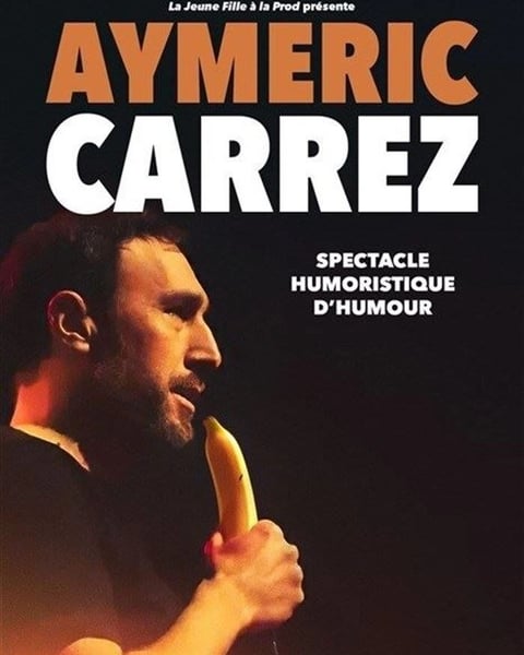 Aymeric Carrez dans spectacle humoristique d'humour