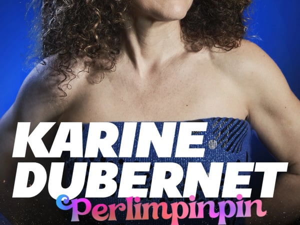 Karine Dubernet, Perlimpinpin