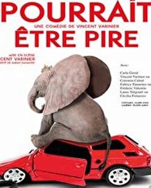 Ca pourrait être pire